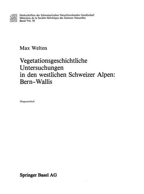 Vegetationsgeschichtliche Untersuchung in den westlichen Schweizer Alpen: Bern - Wallis