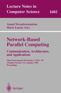 Network-Based Parallel Computing Communication Architecture and Applications