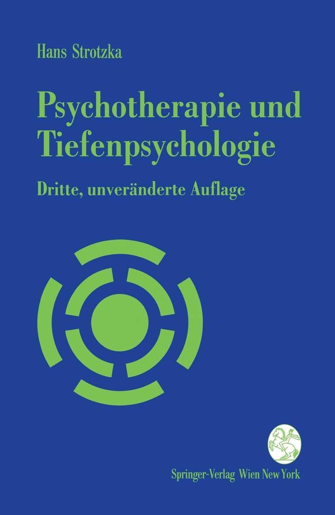 Psychotherapie und Tiefenpsychologie - Hans Strotzka