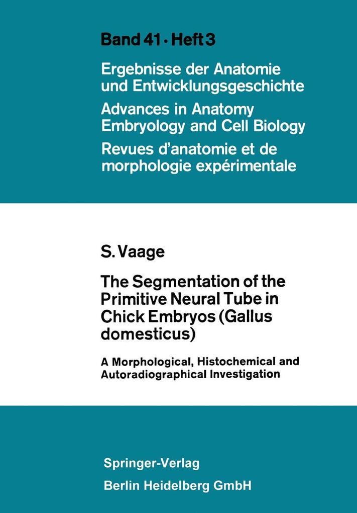 The Segmentation of the Primitive Neural Tube in Chick Embryos (Gallus domesticus)