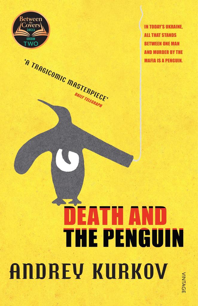 Death and the Penguin - Andrey Kurkov/ Andrej Kurkow