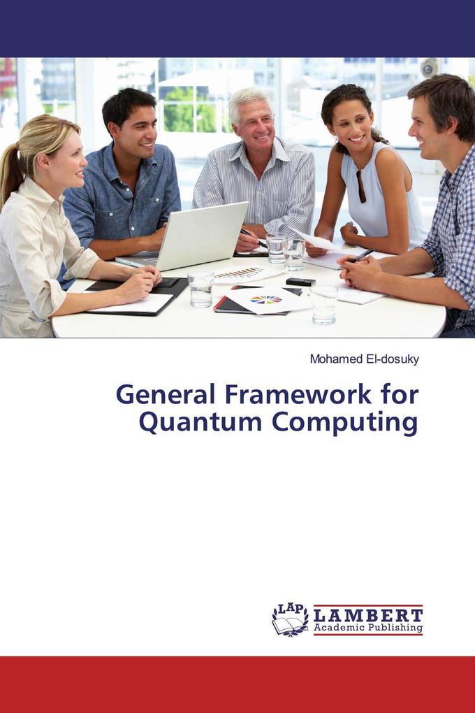 General Framework for Quantum Computing