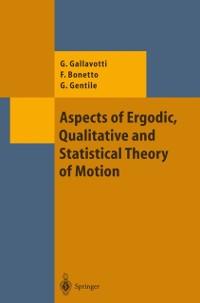Aspects of Ergodic Qualitative and Statistical Theory of Motion