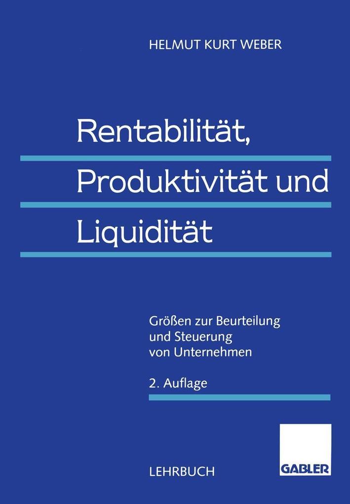 Rentabilität Produktivität und Liquidität