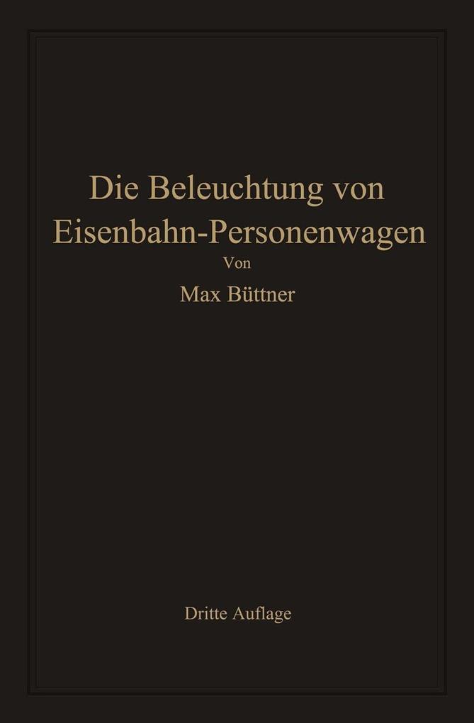 Die Beleuchtung von Eisenbahn-Personenwagen
