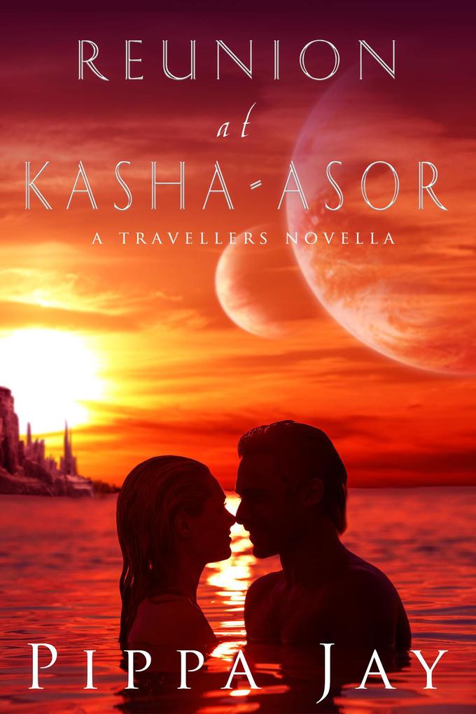 Reunion at Kasha-Asor (A Travellers Novella #1)