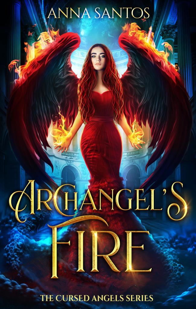 Archangel‘s Fire (The Cursed Angels Series #2)