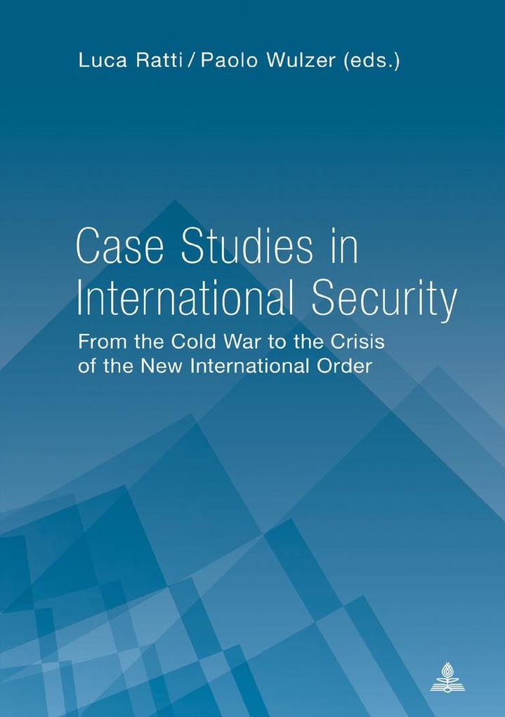 Case Studies in International Security