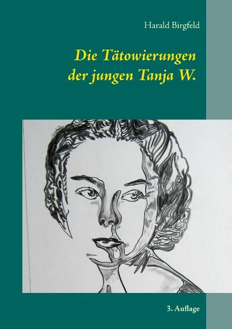Die Tätowierungen der jungen Tanja W.