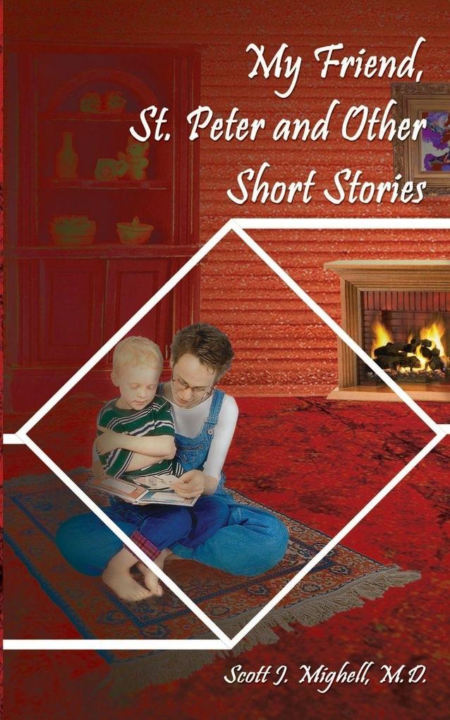 My Friend St. Peter and Other Short Stories