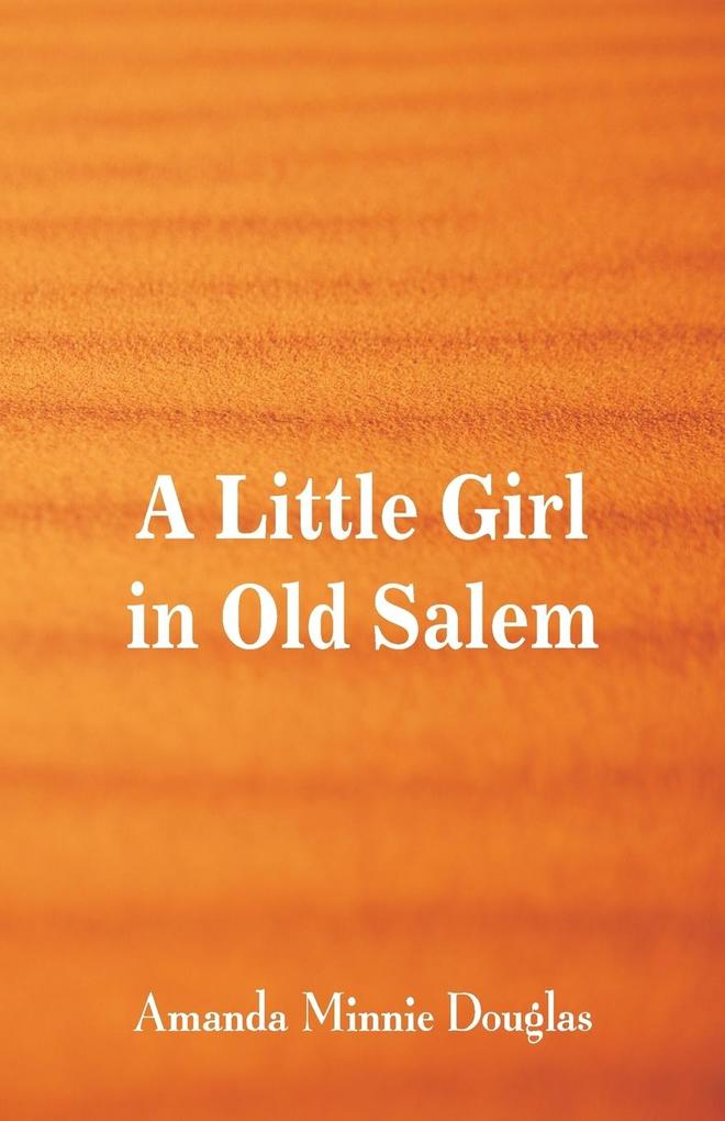 A Little Girl in Old Salem
