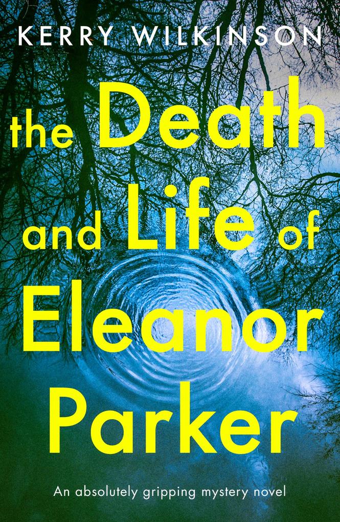 The Death and Life of Eleanor Parker
