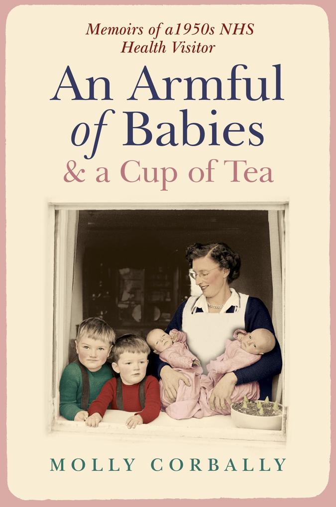 An Armful of Babies and a Cup of Tea