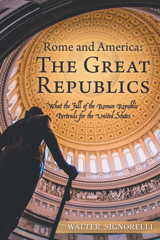 Rome and America: The Great Republics