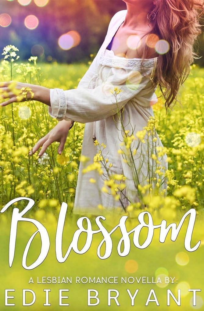 Blossom (A Lesbian Romance Novella)