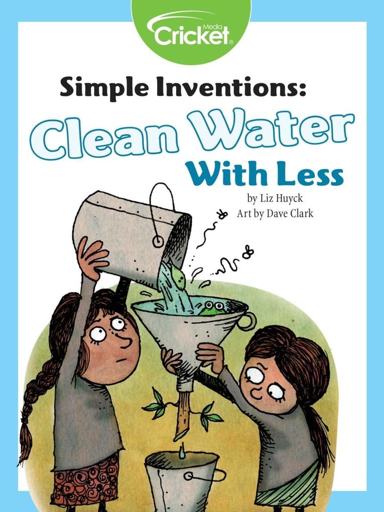 Simple Inventions: Clean Water with Less