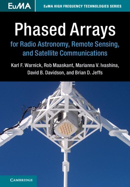 Phased Arrays for Radio Astronomy Remote Sensing and Satellite Communications