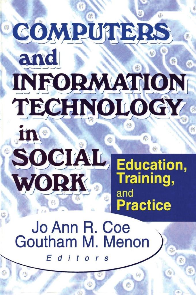 Computers and Information Technology in Social Work