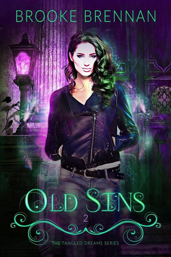 Old Sins (The Tangled Dreams Series #2)