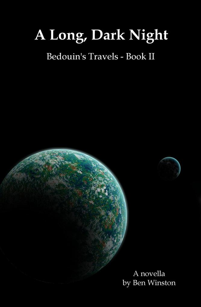 The Long Dark Night (Bedouin‘s Travels #2)