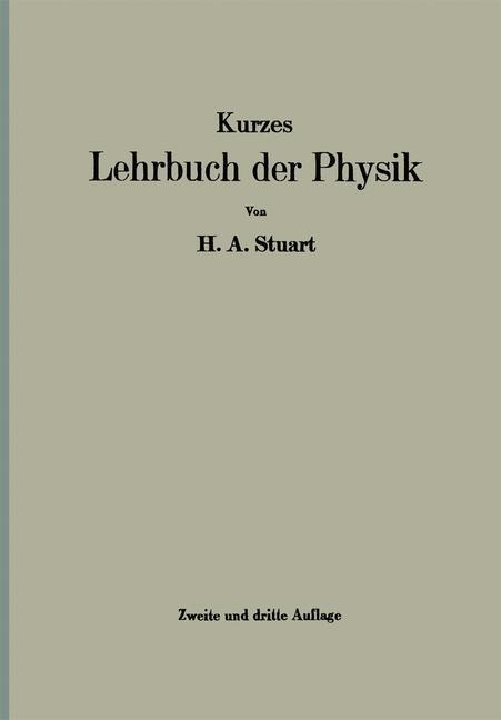 Kurzes Lehrbuch der Physik - Herbert Artur Stuart