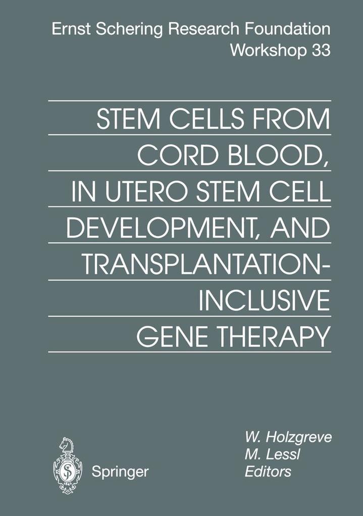Stem Cells from Cord Blood in Utero Stem Cell Development and Transplantation-Inclusive Gene Therapy