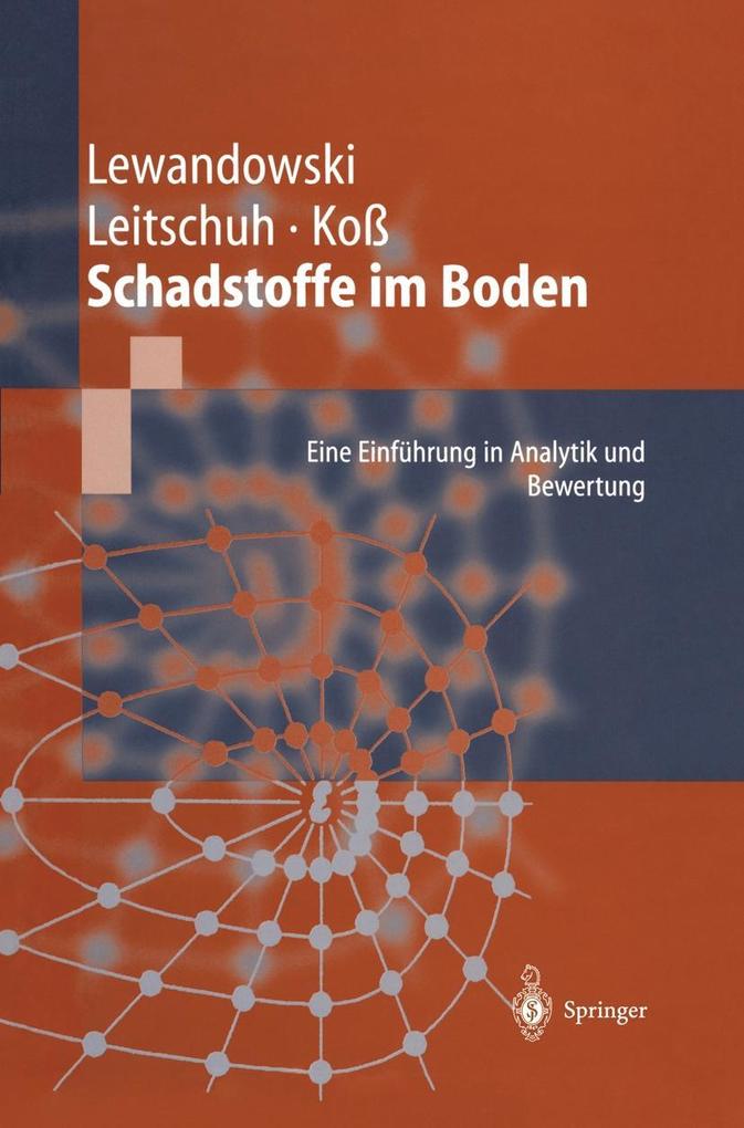 Schadstoffe im Boden - Volker Koß/ Stephan Leitschuh/ Jörg Lewandowski