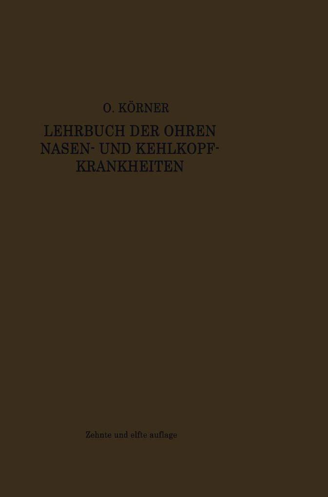 Lehrbuch der Ohren- Nasen- und Kehlkopf-Krankheiten