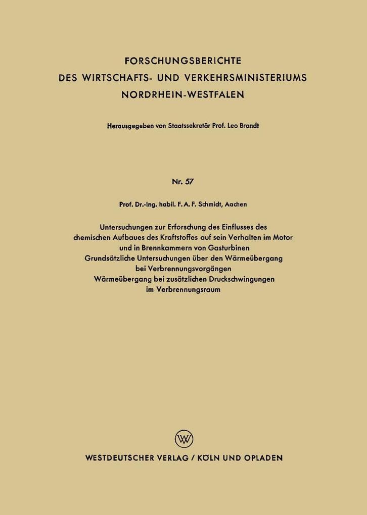 Untersuchungen zur Erforschung des Einflusses des chemischen Aufbaues des Kraftstoffes auf sein Verhalten im Motor und in Brennkammern von Gasturbinen