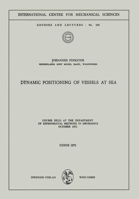 Dynamic Positioning of Vessels at Sea