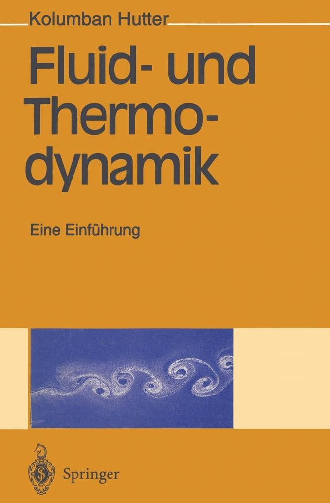 Fluid- und Thermodynamik - Kolumban Hutter
