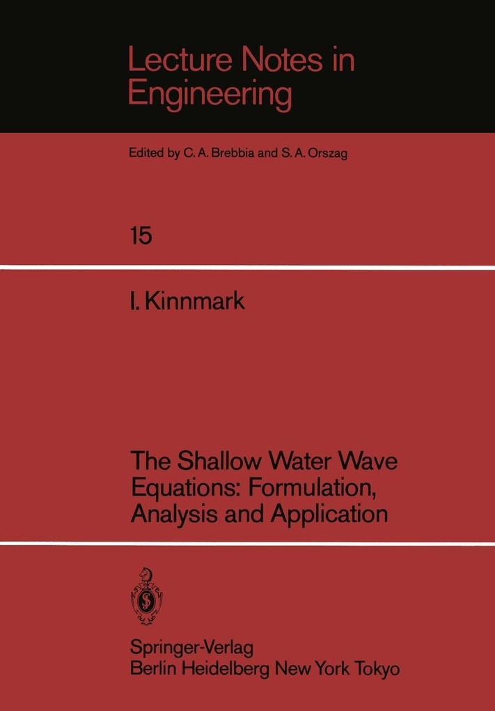 The Shallow Water Wave Equations: Formulation Analysis and Application