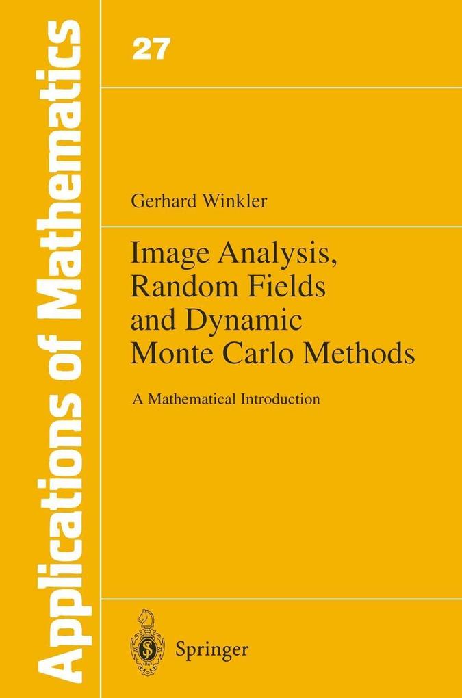 Image Analysis Random Fields and Dynamic Monte Carlo Methods