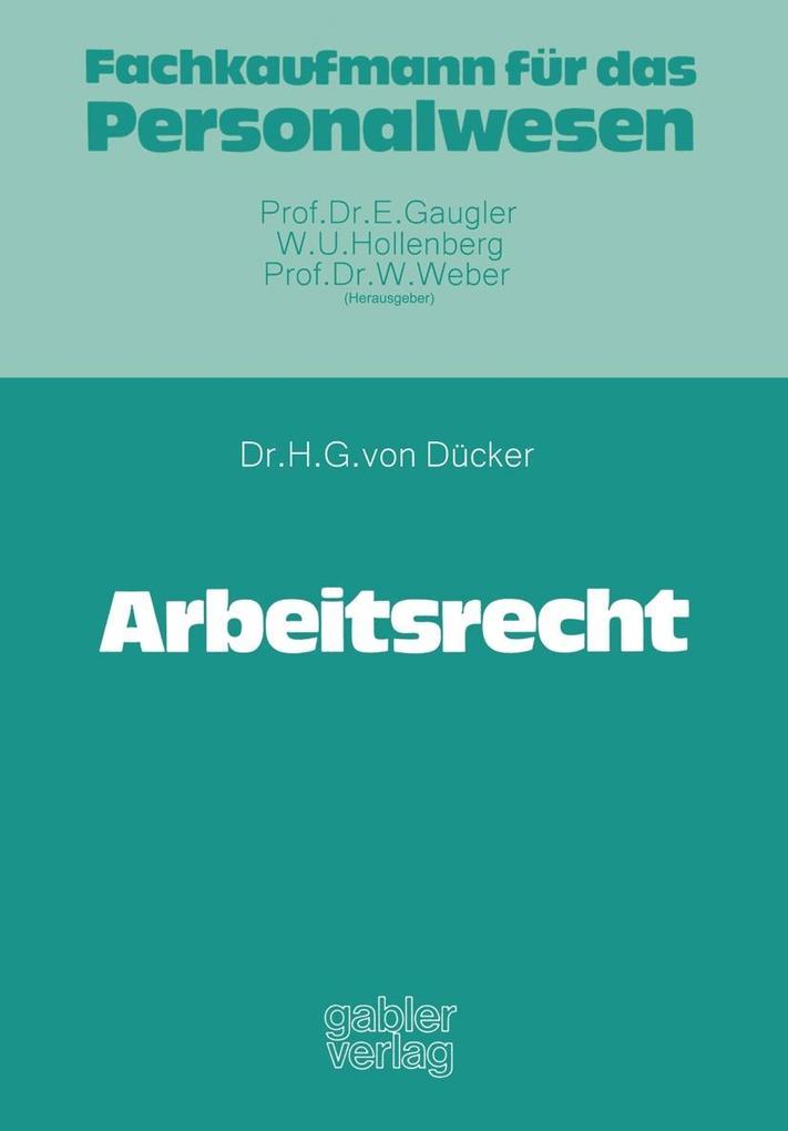 Arbeitsrecht - Hans-Gerd von Dücker