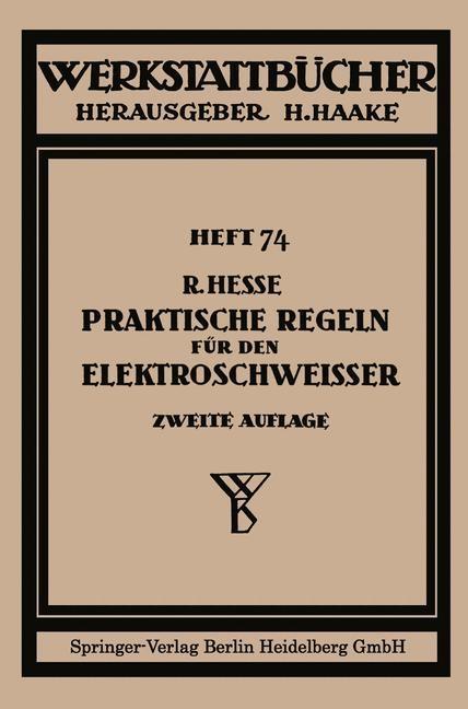 Praktische Regeln für den Elektroschweißer