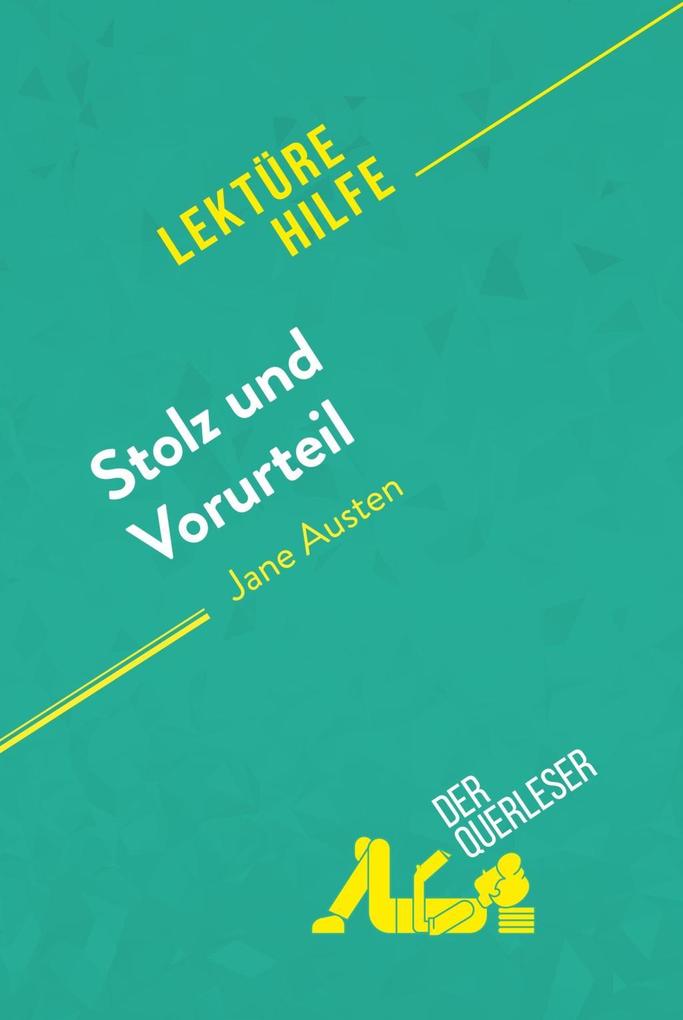 Stolz und Vorurteil von Jane Austen (Lektürehilfe) - derQuerleser/ Mélanie Kuta