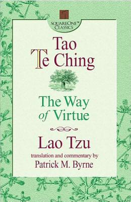 Tao Te Ching: The Way of Virtue - Lao Tzu