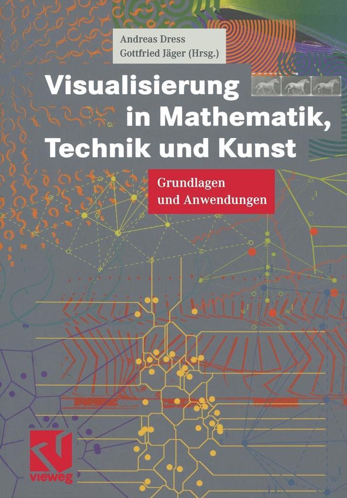 Visualisierung in Mathematik Technik und Kunst