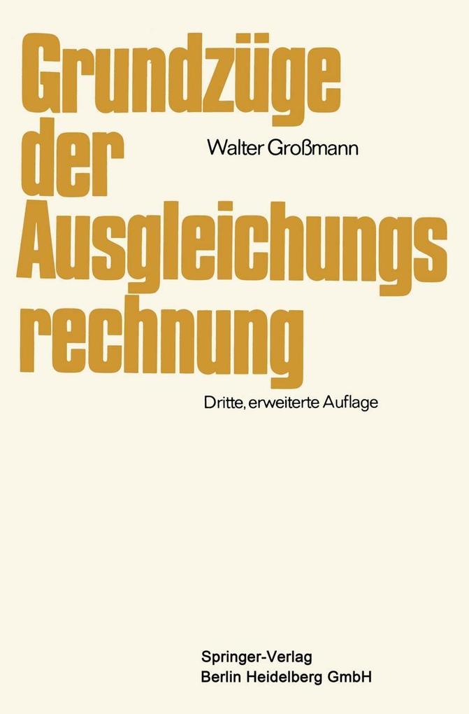 Grundzüge der Ausgleichungsrechnung - Walter Großmann