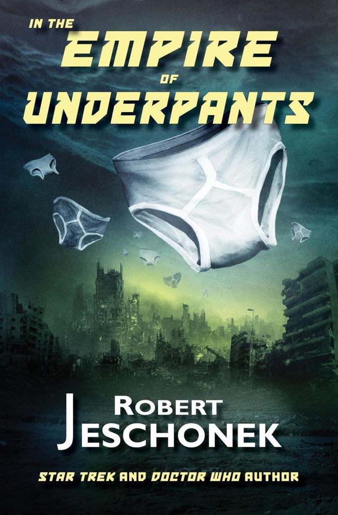 In the Empire of Underpants