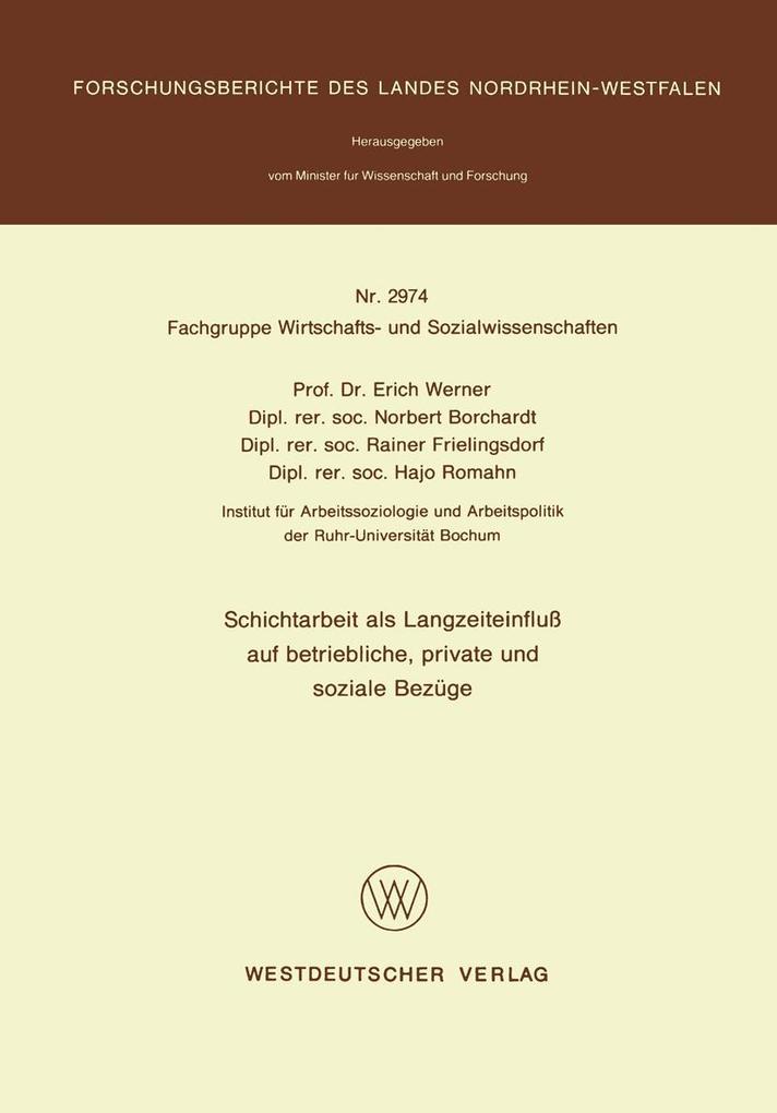 Schichtarbeit als Langzeiteinfluß auf betriebliche private und soziale Bezüge