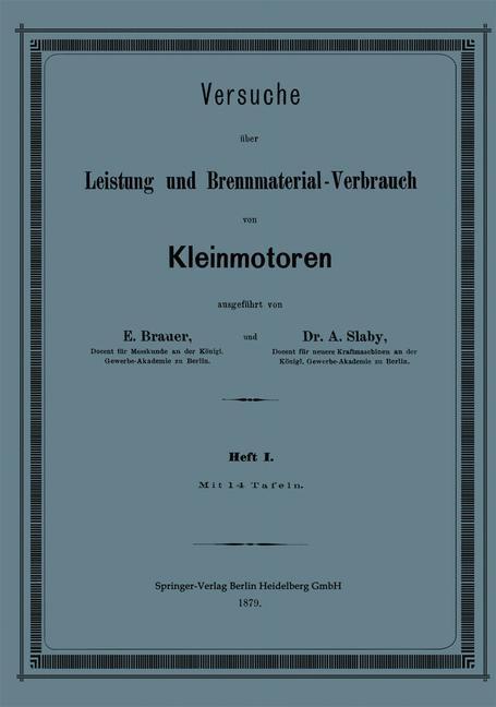 Versuche über Leistung und Brennmaterial-Verbrauch von Kleinmotoren