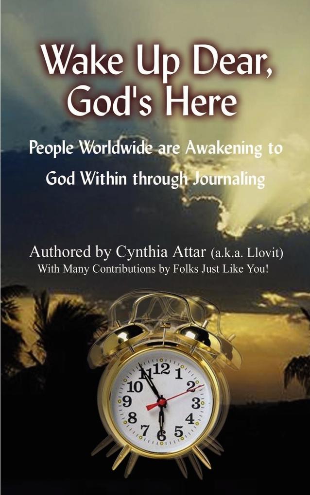 Wake Up Dear God's Here