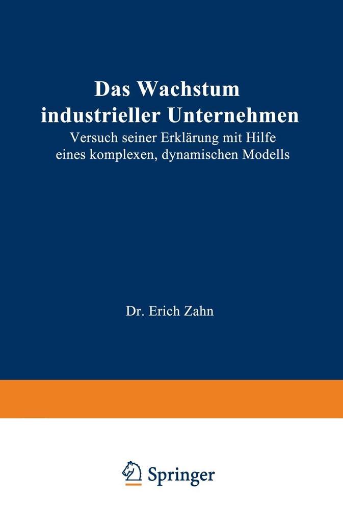 Das Wachstum industrieller Unternehmen - Erich Zahn