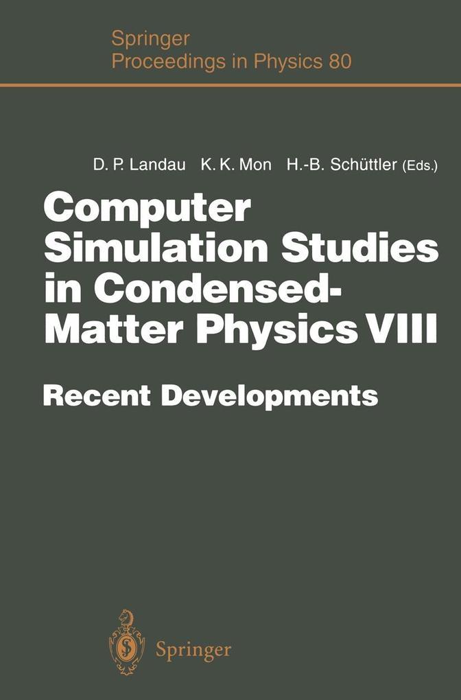 Computer Simulation Studies in Condensed-Matter Physics VIII