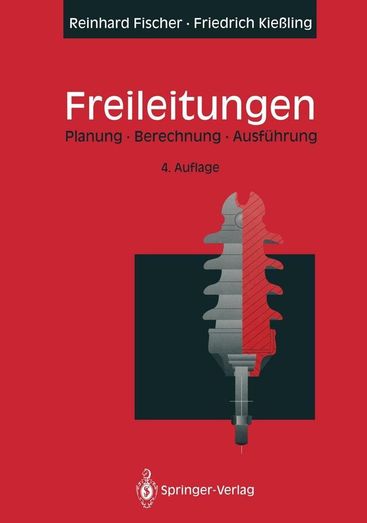 Freileitungen - Reinhard Fischer/ Friedrich Kießling