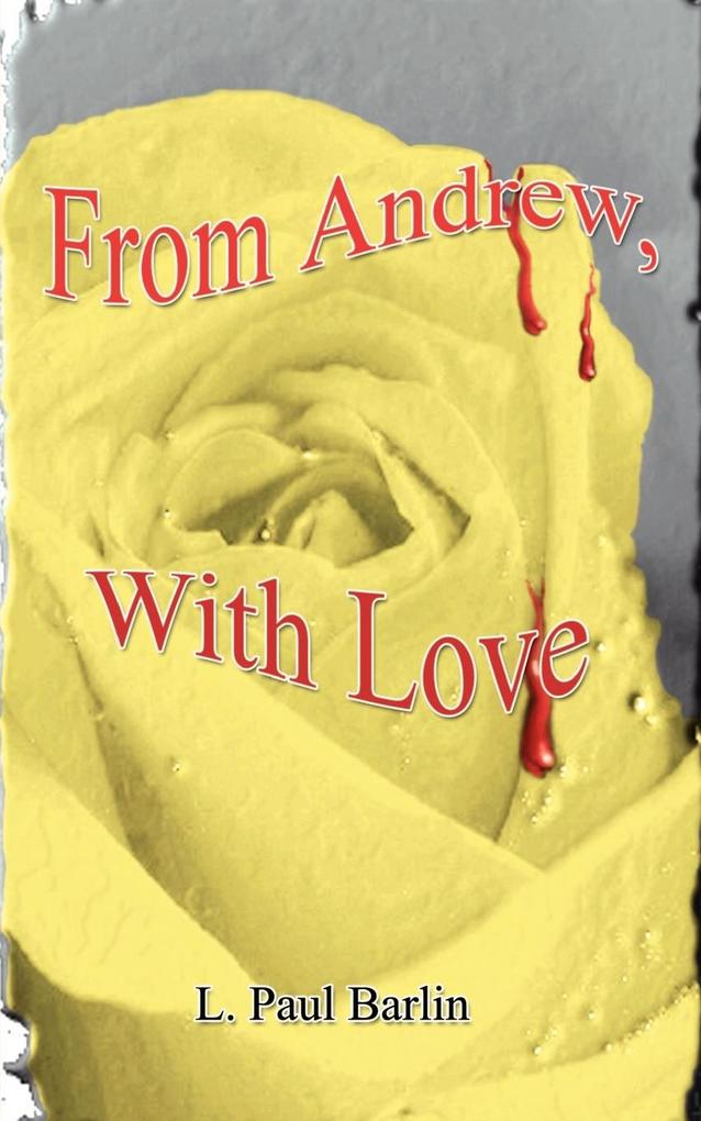 From Andrew with Love
