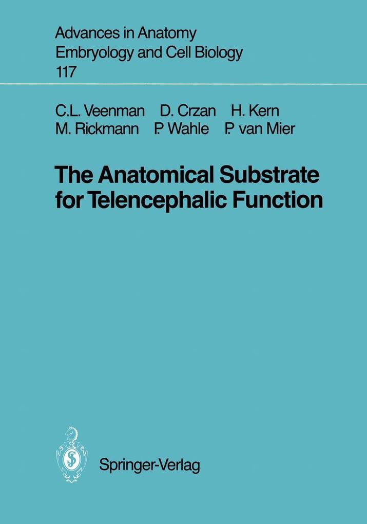 The Anatomical Substrate for Telencephalic Function