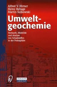 Umweltgeochemie - A. V. Hirner/ H. Rehage/ M. Sulkowski