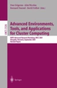 Advanced Environments Tools and Applications for Cluster Computing